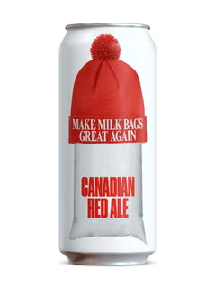 Refined Fool Make Milk Bags Great Again Canadian Red Ale